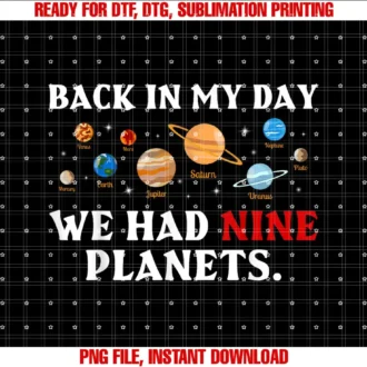 Back In My Day by EcmBack In My Day We Had Nine Planets Solar System Astronomy T-shirt