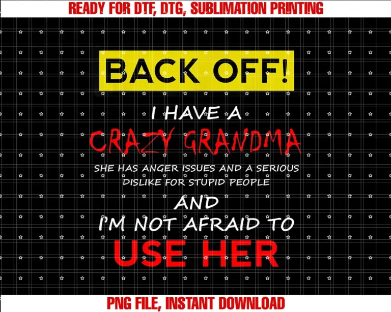 Back Off Crazy Sister Matching ShirtsBack Off Crazy Grandma Grandson Granddaughter Funny Gifts T-shirt