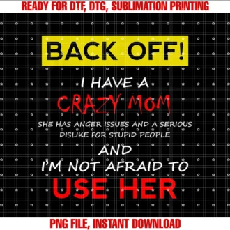 Back Off Crazy Sister Matching ShirtsBack Off Crazy Mom Son Daughter Christmas Gift T-shirt