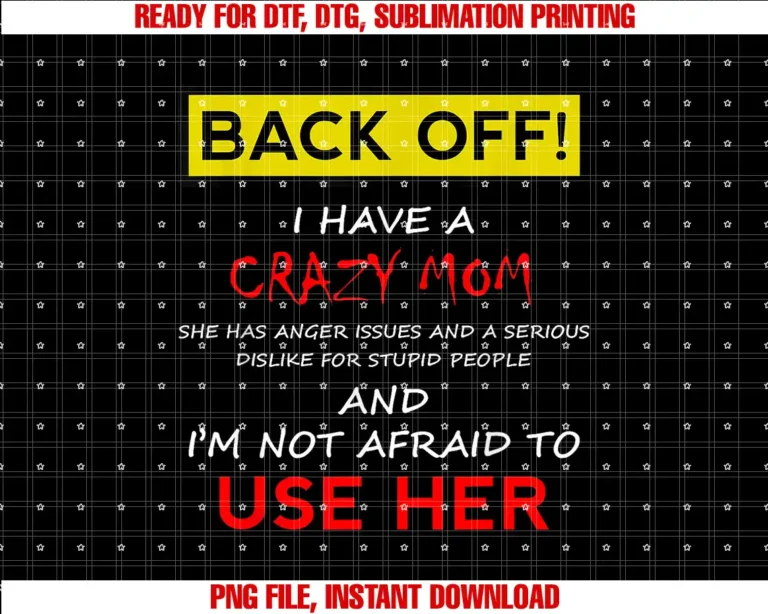 Back Off Crazy Sister Matching ShirtsBack Off Crazy Mom Son Daughter Christmas Gift T-shirt