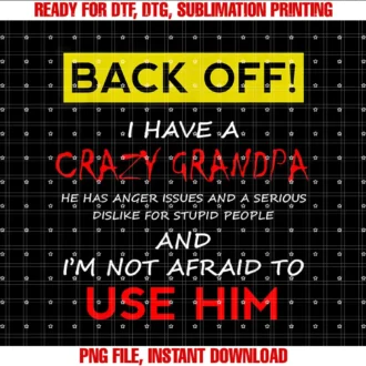 Back Off Crazy Sister Matching ShirtsBack Off I have a Crazy Grandpa Shirt Grand kids Gift T-shirt