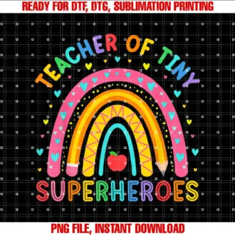 Back To School Prek Kindergarten Teacher GiftsTeacher Of Tiny Superheroes Prek Kindergarten Rainbow Funny T-shirt