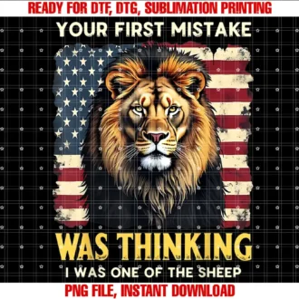 Be The Lion Not The Sheep Mens RETRO FLAGYour First Mistake Was Thinking I Was One Of The Sheep T-shirt