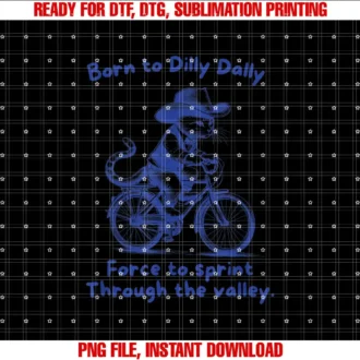 Beautiful Funny DesignBorn To Dilly Dally Force to sprint Through the valley T-shirt
