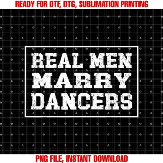 Beautiful Funny DesignDancing Husband Real Men Marry Dancers T-shirt