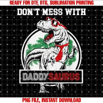 Beautiful Funny DesignDont Mess With Daddy Saurus T-shirt