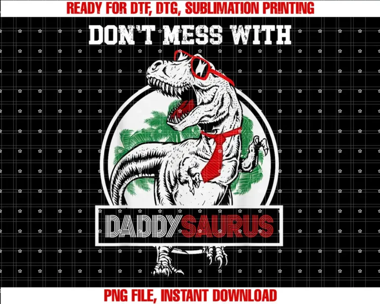 Beautiful Funny DesignDont Mess With Daddy Saurus T-shirt