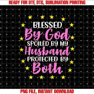 Beautiful Funny DesignFunny Blessed by God Spoiled by My Husband Protected By Both T-shirt