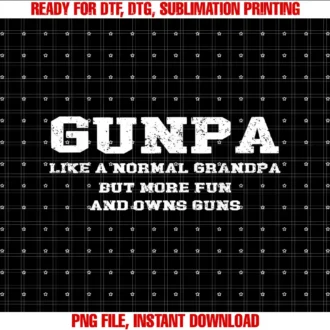 Beautiful Funny DesignGunpa Like A Normal Grandpa But More Fun And Owns Guns T-shirt