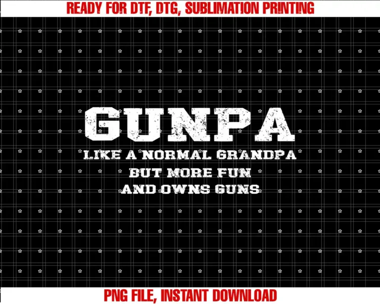 Beautiful Funny DesignGunpa Like A Normal Grandpa But More Fun And Owns Guns T-shirt