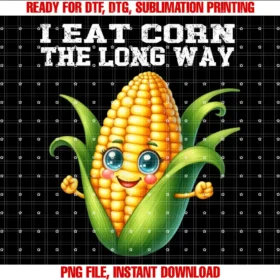 Beautiful Funny DesignI Eat Corn The Long Way Funny Inappropriate Embarrassing T-shirt