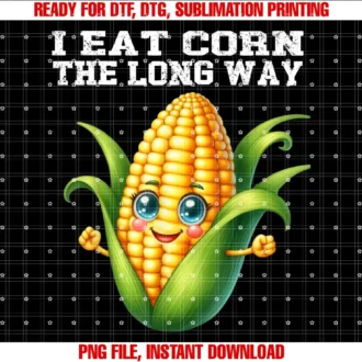 Beautiful Funny DesignI Eat Corn The Long Way Funny Inappropriate Embarrassing T-shirt