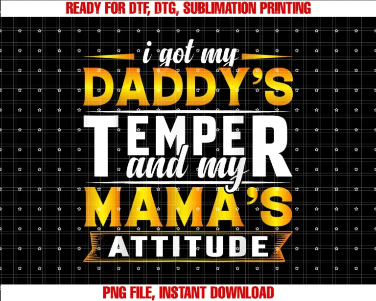 Beautiful Funny DesignI Got My Daddys Temper And My Mamas Attitude Cute Humor T-shirt