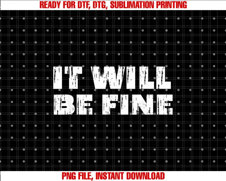 Beautiful Funny DesignIt Will Be Fine Vintage Style T-shirt