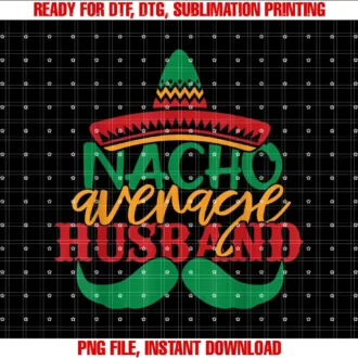 Beautiful Funny DesignNacho Average Husband T-shirt