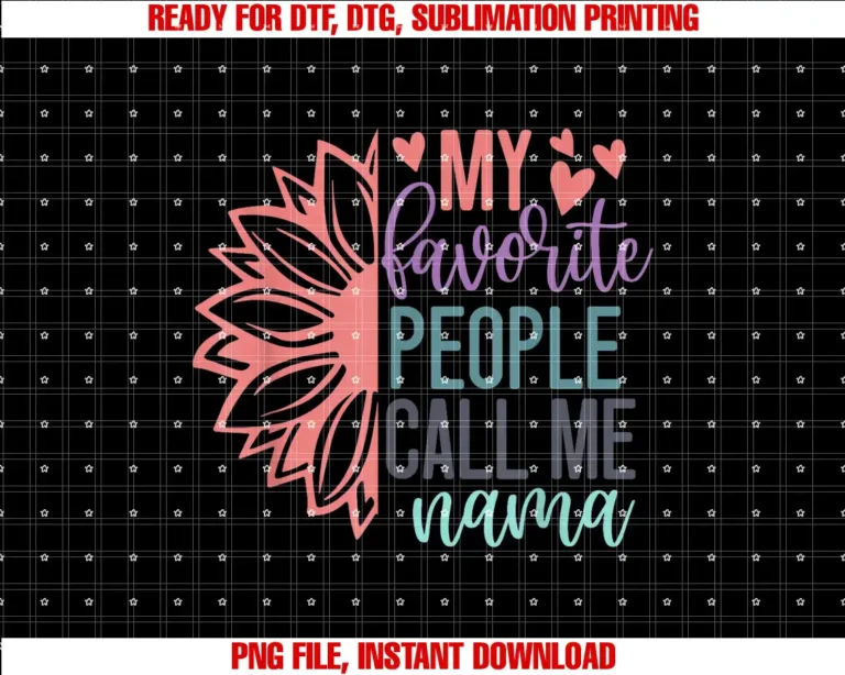 Beautiful Funny DesignNama Shirt Present My Favorite People Call Me Nama T-shirt