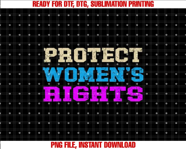 Beautiful Funny DesignProtect Womens Rights T-shirt