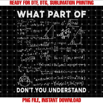 Beautiful Funny DesignWhat Part Of Math Donât You Understand Teacher T-shirt