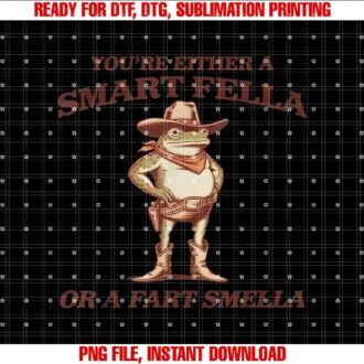 Beautiful Funny DesignYoure Either A Smart Fella Or A Fart Smella T-shirt