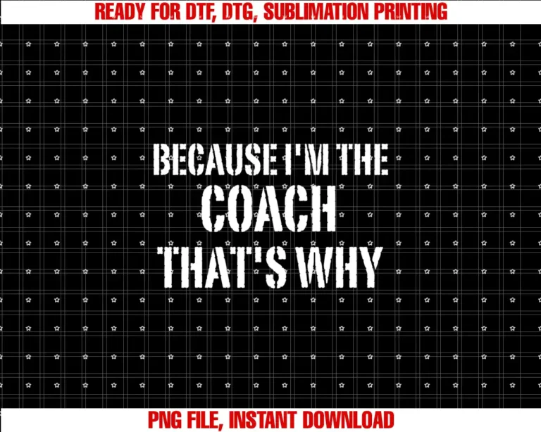 Because Im The Coach Thats Why Staff ApparelBecause Im The Coach Thats Why Funny Vintage Coaching T-shirt