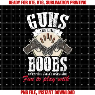 Best Gun Humor CollectionGuns Are Like Boobs Funny Adult Humor T-shirt