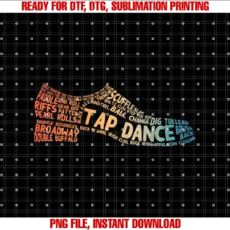 Best Tap Dance Gift Tap Dancer Accessories StuffTap Dancer Art For Men Women Dance Teacher Tap Dancing T-shirt