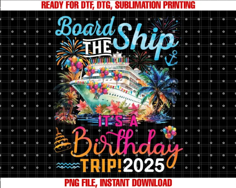 Birthday Cruise Ship Boat Party Accessories TeesBoard The Ship Its A Birthday Trip Birthday Cruise 2025 Swea T-shirt