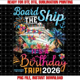 Birthday Cruise Ship Boat Party Accessories TeesBoard The Ship Its A Birthday Trip 2026 Birthday Cruise Swea T-shirt
