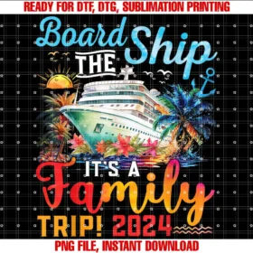 Birthday Cruise Ship Boat Party Accessories TeesBoard The Ship Its A Family Trip 2024 Group Matching Cruise T-shirt