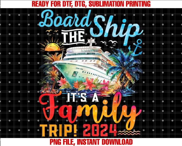 Birthday Cruise Ship Boat Party Accessories TeesBoard The Ship Its A Family Trip 2024 Group Matching Cruise T-shirt