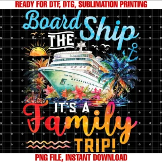 Birthday Cruise Ship Boat Party Accessories TeesBoard The Ship Its A Family Trip Matching Cruise Vacation T-shirt