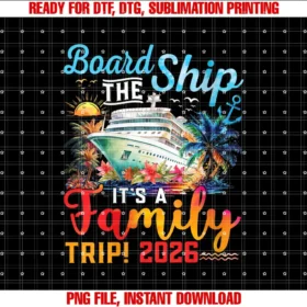 Birthday Cruise Ship Boat Party Accessories TeesWomens Board The Ship Its A Family Trip 2026 Group Matching Cruise T-shirt