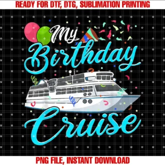 Birthday Cruise Shirts For WomenMy Birthday Cruise Ship Vacation Party Gift Cruising T-shirt