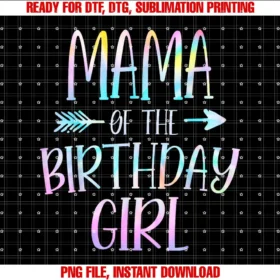 Birthday Girl Matching Family Tie Dye GiftsMama of the Birthday Girl Tie Dye Colorful Bday T-shirt