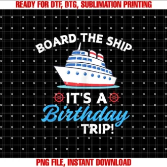 Birthday Party Cruise Vacation Cruise Squad TeeBoard The Ship Its A Birthday Trip Cruise For Family Trip T-shirt