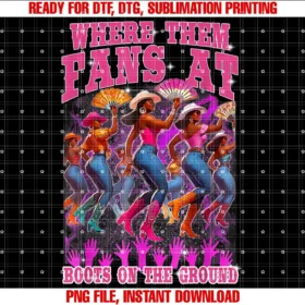 Black Cowgirls Where Them fans at ApparelWhere Them Fans At Boots On The Ground Cowgirls Western T-shirt