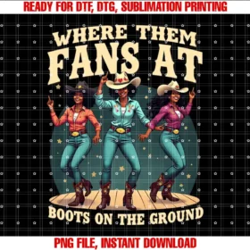 Black Cowgirls Where Them fans at Apparelboots on the ground where them fans at T-shirt