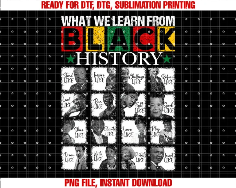 Black History Leaders Black History Month TeeWhat we learn From Black History Leaders Black History Month T-shirt
