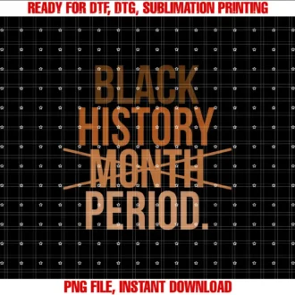 Black History Month TeesBlack History Month Period Melanin African American Proud T-shirt