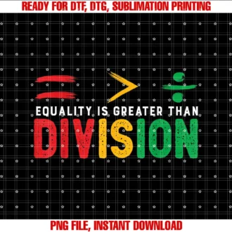 Black History Month TeesEquality Is Greater Than Division Math Black History Month T-shirt