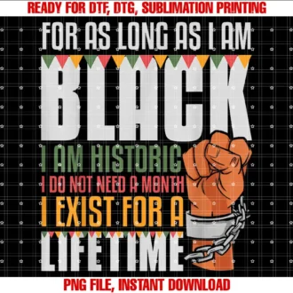 Black History Month TeesI Am Historic Exist Lifetime African American Black History T-shirt