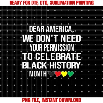 Black History Month TeesWe Donât Need Permission to Celebrate Black History T-shirt
