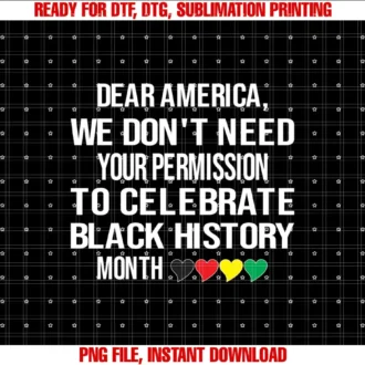 Black History Month TeesWe Donât Need Permission to Celebrate Black History Swea T-shirt