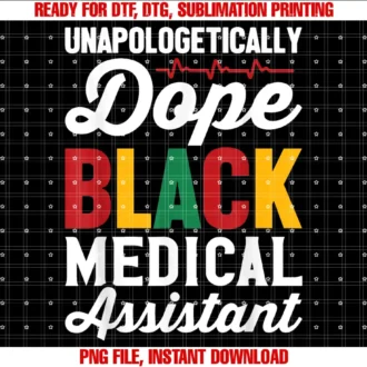 Black Woman Medical Assistant Afro RetroUnapologetically Dope Black Medical Assistant Black History T-shirt