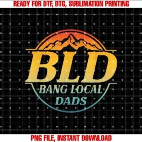 Bld Bang Local DadsApparel T-shirt