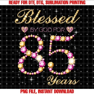 Blessed Queens Birthday TeesBlessed By God For 85 Years Old Birthday Party T-shirt