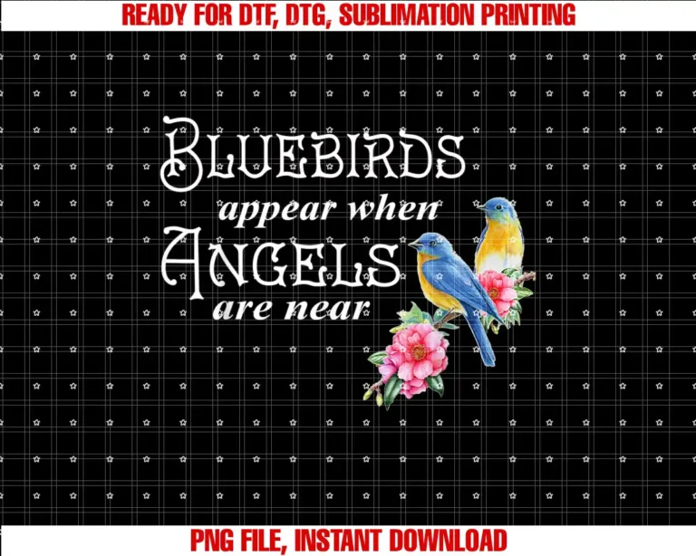 Bluebird ApparelBluebirds Appear When Angels Are Near Bird Lover Birding T-shirt