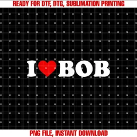 Bob GiftsI Love Bob Heart T-shirt
