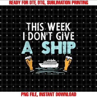 BoredKoalas Cruise Ship Clothes Cruising GiftsThis Week I Dont Give A Ship Funny Cruise Cruising Trip Gift T-shirt
