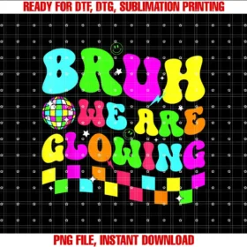 Bruh We Are Glowing Colorful Disco Ball Retro 80sBirthday Party Disco Bruh We Are Glowing In My Glowing Era T-shirt